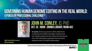 Poster for event titled "Governing Human Genome Editing in the Real World: A Public or Professional Challenge?