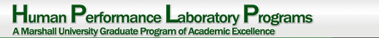 Human Performance Laboraory Programs: A Marshall University Graduate Program of Academic Excellence