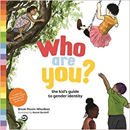 Who Are You The Kids Guide to Gender Identity