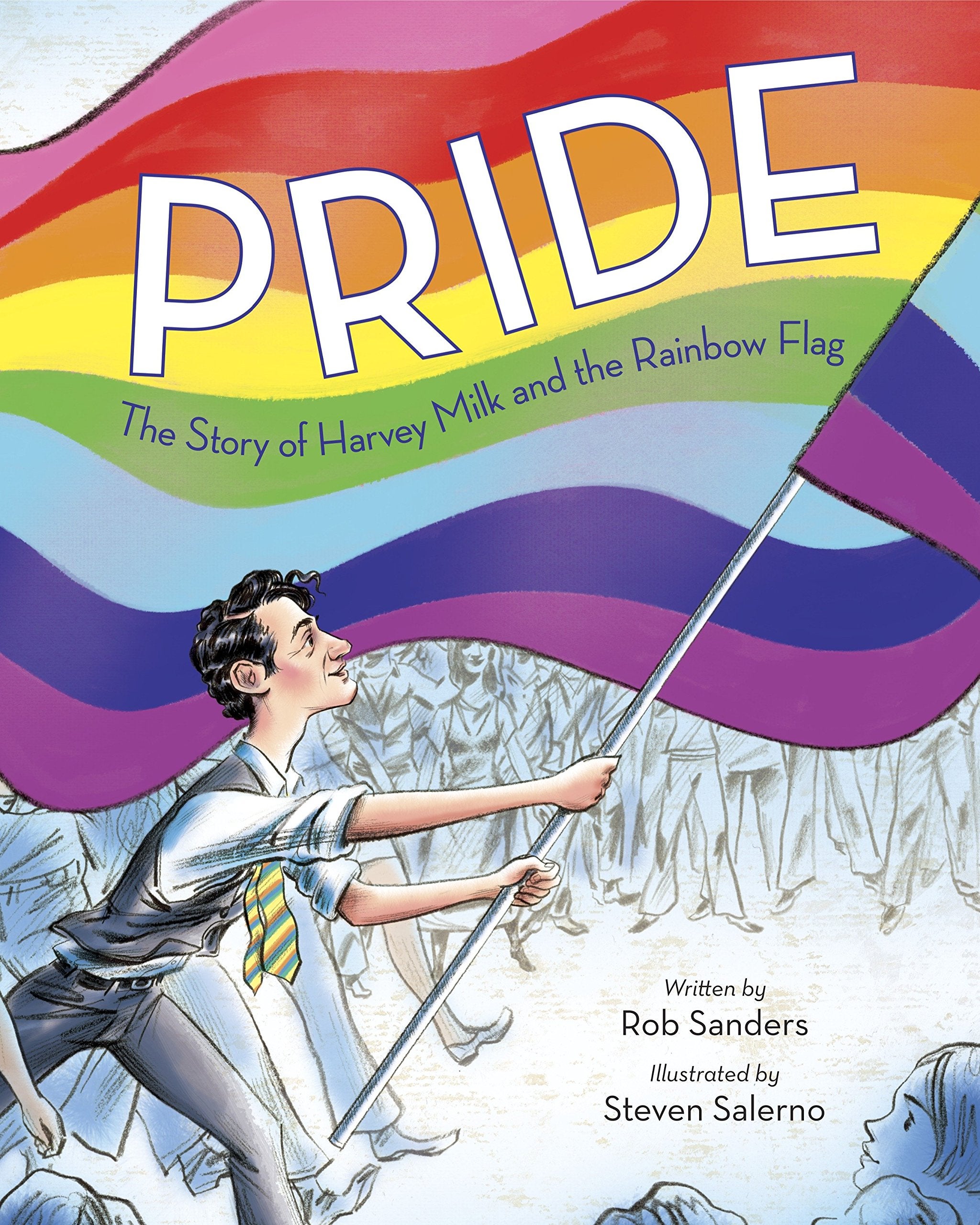 pride: the story of harvy milk and the rainbow flag