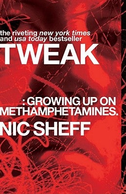 tweak: growing up on methamphetamines book cover