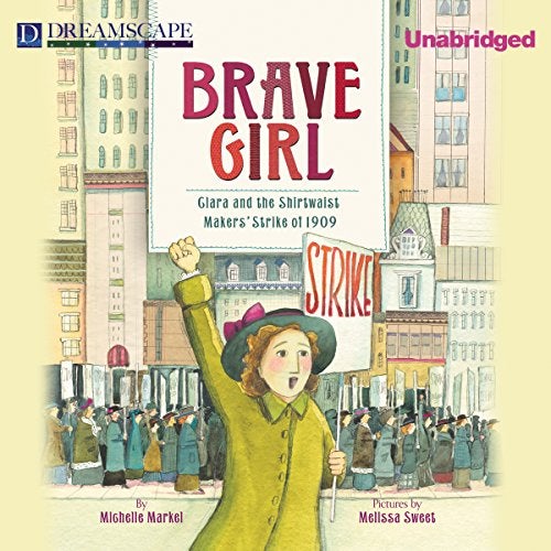 brave girl: clara and the shirtwaist makers' strike of 1909 cover