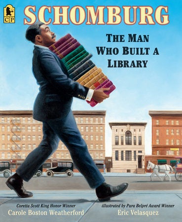 schomburg: the man who built a library cover
