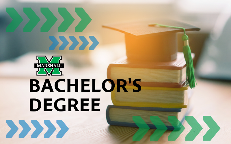 Graphic promoting an bachelor’s degree pathway through Marshall University. The image shows a graduation cap on a stack of books with blue and green directional arrows and the words “BACHELOR’S DEGREE” in large text across the center.