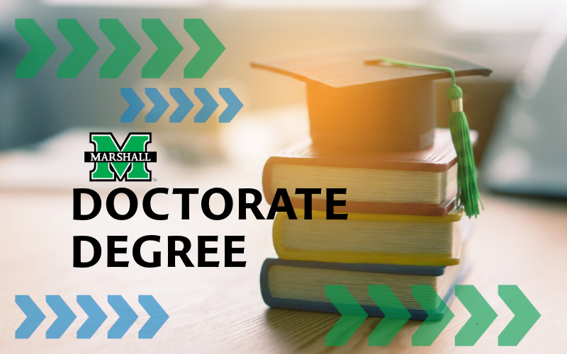 Graphic highlighting a doctorate degree pathway at Marshall University. A graduation cap sits atop a stack of books in the background, surrounded by blue and green directional arrows. The words “DOCTORATE DEGREE” appear in large text across the image.