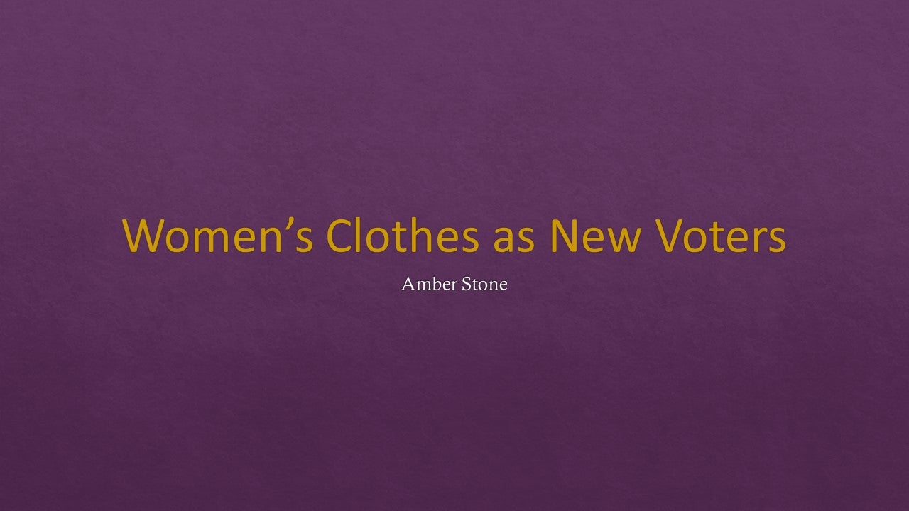 Women's Clothes as New Voters