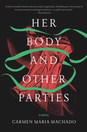 Her Body and Other Parties