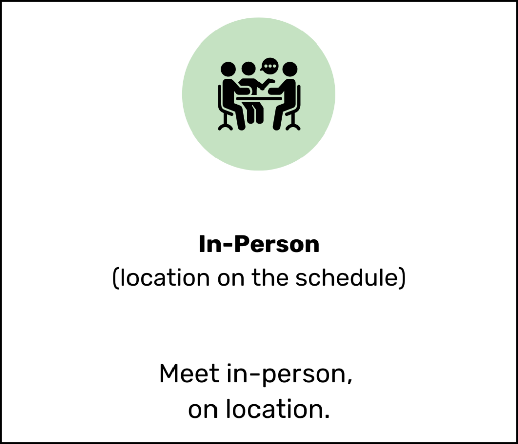 In person: Meet in-person, on location